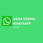 Mau Download Nada Dering WA? Ini 80 Rekomendasinya!